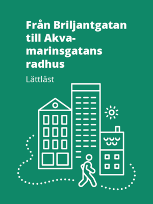 cover image of Från hållplats Briljantgatan till Akvamaringatans radhus - Lättläst ljudbok